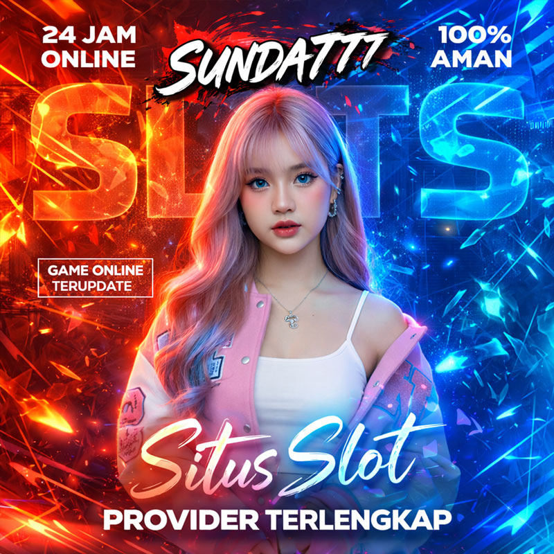 SUNDA777 : Alternatif Web Main Slot Gacor Dana Gampang Menang